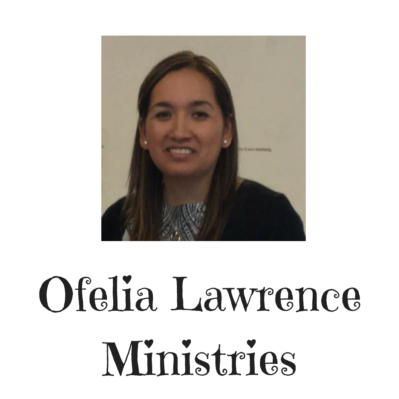 OFELIA LAWRENCE MINISTRIES